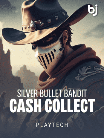 Silver Bullet Bandit Cash Collect